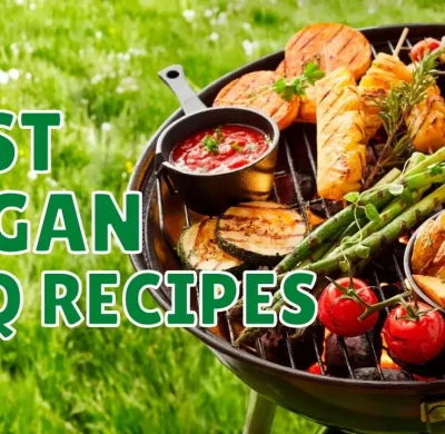 The 16 Best and Most Delicious Vegan BBQ Recipes Out There + Tips and Essentials