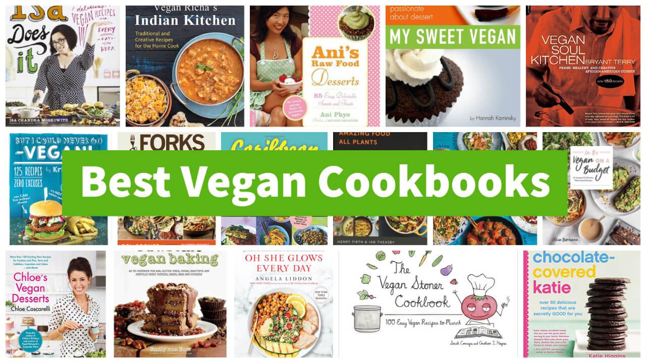 The Best Vegan Cookbooks For Everyone In 2023 Year